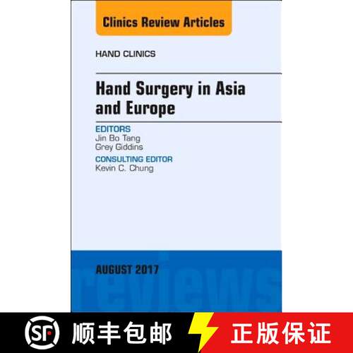 【3-4周达】精装 Hand Surgery in Asia and Europe, an Issue of Hand Clinics: Volume 33-3 [9780323532334]