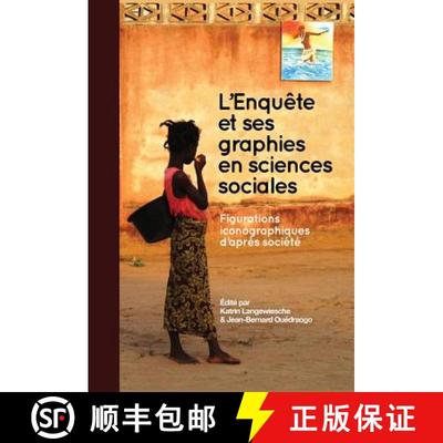 【3-4周达】Enquete et ses graphies en sciences sociales: Figurations iconographiques d'apres societe [9782359260786]