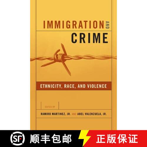 【3-4周达】精装 Immigration and Crime – Ethnicity, Race, and Violence [9780814757048]