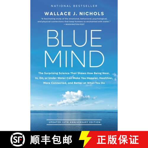 【3-4周达】Blue Mind: The Surprising Science That Shows How Being Near, In, On, or Under Water Can Ma... [9780316579902]