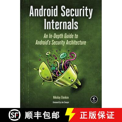 【3-4周达】Android Security Internals – An In–Depth Guide to Android′s Security Architecture [9781593275815]
