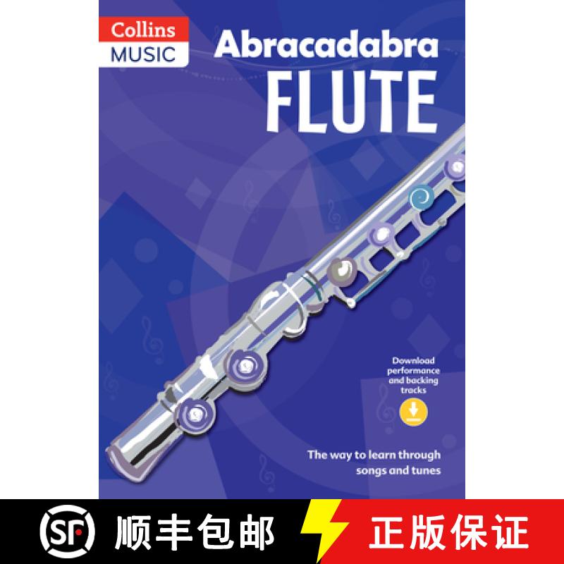 【3-4周达】Abracadabra Flute (Pupil's Book + Download): The Way to Learn Through Songs and Tunes [9781408105276]