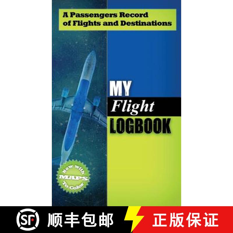 【2-3周达】My Flight Logbook: A Passengers Record of Flights and Destinations [9781732919303]