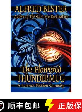 【3-4周达】The Flowered Thundermug: A Science Fiction Comedy [9781434471802]
