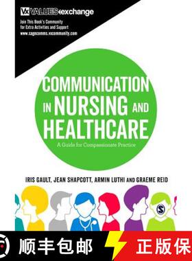 预订 Communication for Nurses and Healthcare Professionals: A Guide for Compassionate Practice [9781412962315]