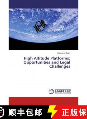 预订 High Altitude Platforms: Opportunities and Legal Challenges [9786139868223]