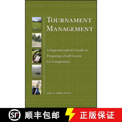 【3-4周达】Tournament Management:  A Superintendent'S Guide To Preparing A Golf Course For Competitio... [9780470192283]