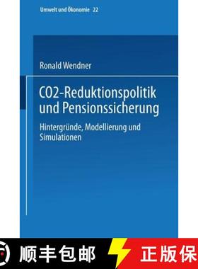 【3-4周达】CO2-Reduktionspolitik und Pensionssicherung : Hintergründe, Modellierung und Simulationen [9783790810325]