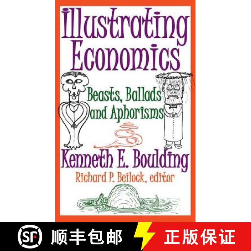【3-4周达】Illustrating Economics : Beasts, Ballads and Aphorisms [9781412811705] - 实物图