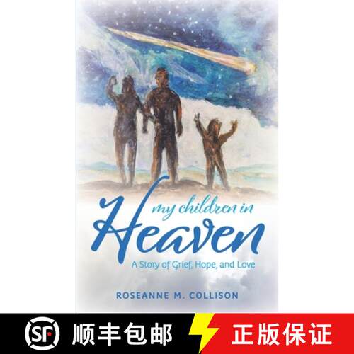 【3-4周达】My Children in Heaven: A Story of Grief, Hope, and Love [9780578780832]