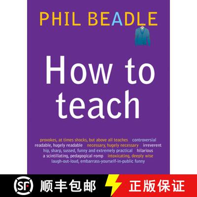 【3-4周达】How to Teach: The ultimate (and ultimately irreverent) look at what you should be doing in... [9781845903930]
