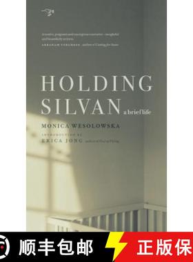 【3-4周达】Holding Silvan: A Brief Life [9780986000713]