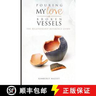【3-4周达】Pouring My Love In Broken Vessels: The Relationship Reference Guide [9780989844901]