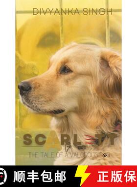 【3-4周达】Scarlett: The tale of a valorous dog [9789391228231]