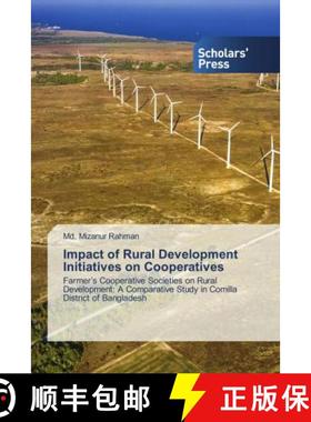预订 Impact of Rural Development Initiatives on Cooperatives [9786138935636]