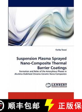 预订 Suspension Plasma Sprayed Nano-Composite Thermal Barrier Coatings [9783844381702]