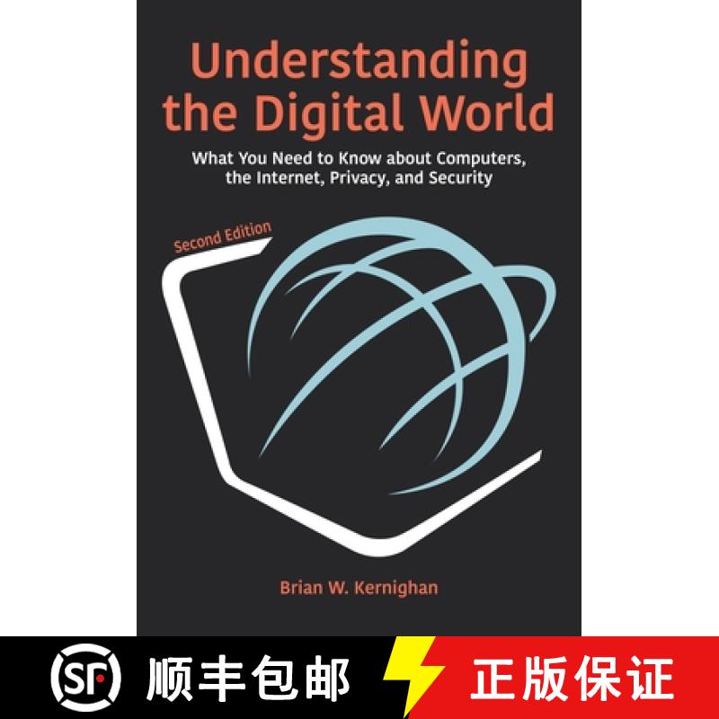 【3-4周达】Understanding the Digital World: What You Need to Know about Computers, the Internet, Priv... [9780691219097]