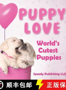 【3-4周达】Puppy Love - World's Cutest Puppies [9798869456922]
