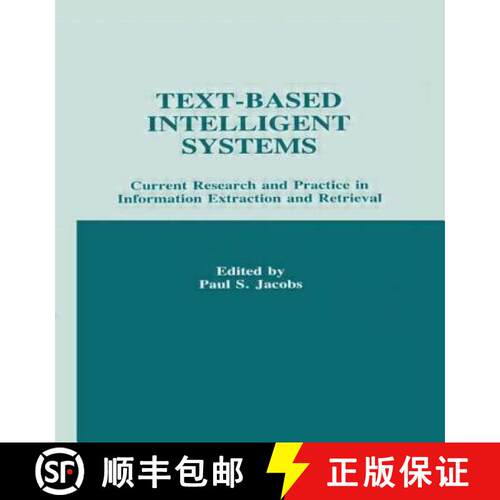 【3-4周达】精装 Text-based intelligent Systems : Current Research and Practice in information Extract... [9780805811889]