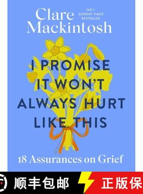 【3-4周达】I Promise It Won't Always Hurt Like This : 18 Assurances on Grief [9780751584981]