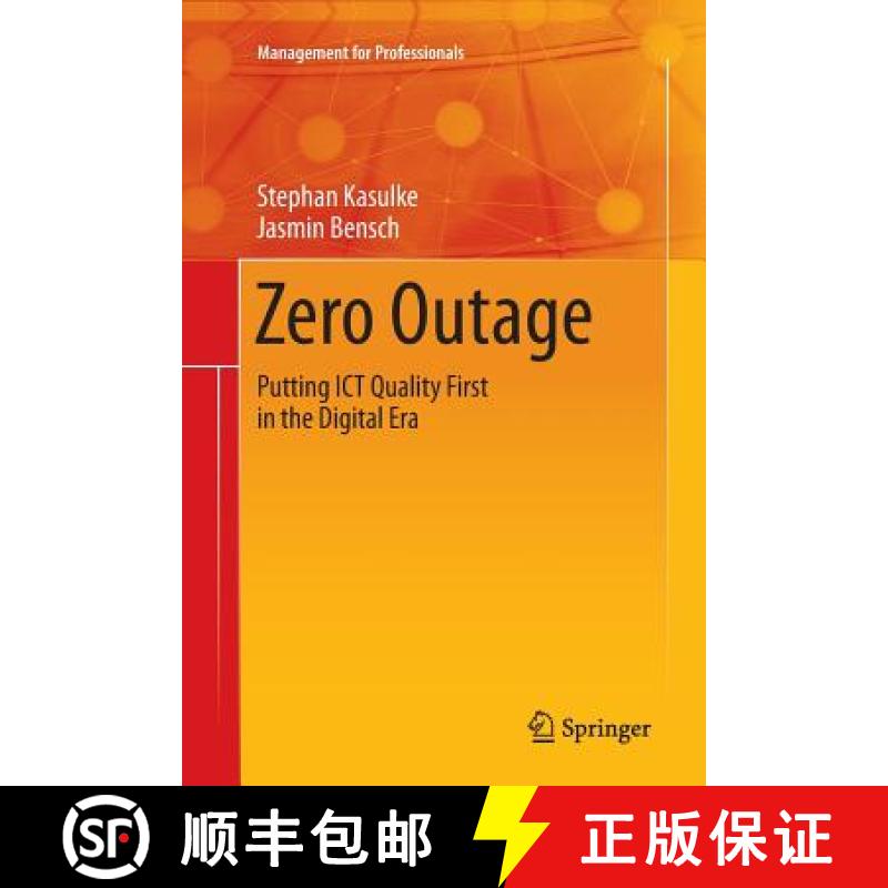 【3-4周达】Zero Outage : Putting ICT Quality First in the Digital Era [9783319852317]