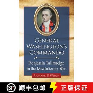 General 9780786479634 War Tallmadge 3周达 Washington Revolutionary Commando the Benjamin