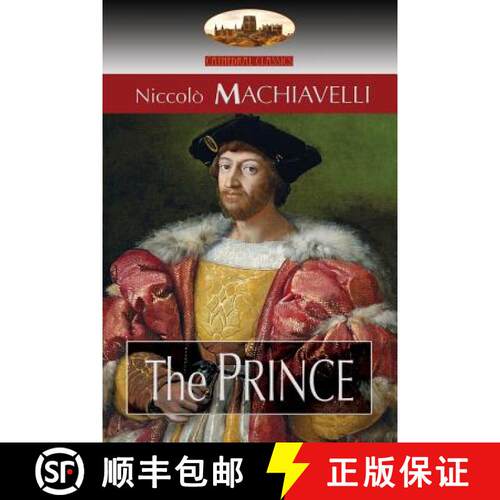【3-4周达】The Prince: Translated by N. H. Thomson with Preface by Luigi Ricci and Biographical Sketc... [9781911405801]