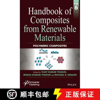 【3-4周达】Handbook Of Composites From Renewable Materials, Volume 6: Polymeric Composites [Wiley高分子] [9781119223801]