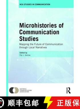 【3-4周达】Microhistories of Communication Studies: Mapping the Future of Communication through Local... [9781138641334]
