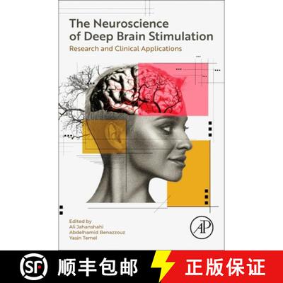 预订 The Neuroscience of Deep Brain Stimulation: Research and Clinical Applications [9780323997423]