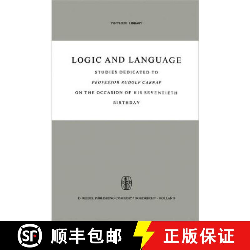 【3-4周达】Logic and Language: Studies Dedicated to Professor Rudolf Carnap on the Occasion of His Se... [9789048183197]