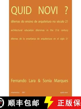 预订 Quid Novi: Architectural Education Dilemmas in the 21st Century [9780996405102]