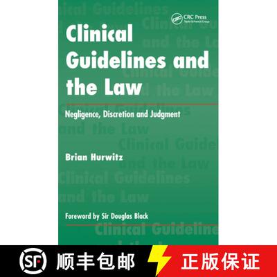 【3-4周达】Clinical Guidelines and the Law : Negligence, Discretion, and Judgement [9781857750447]