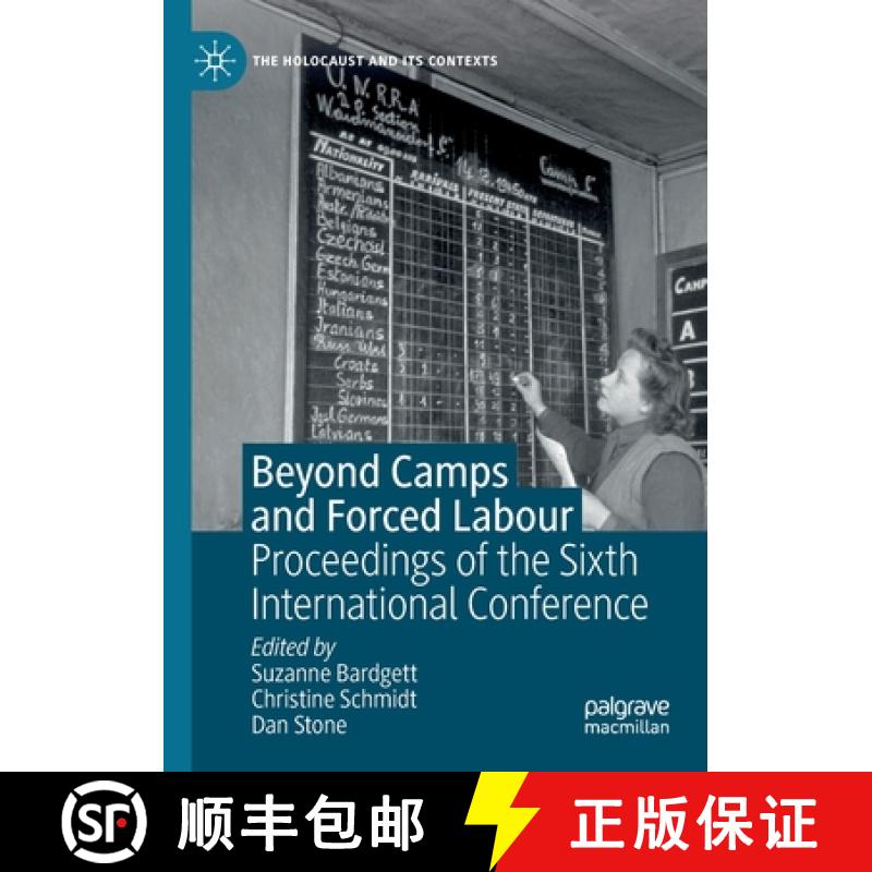 【3-4周达】Beyond Camps and Forced Labour : Proceedings of the Sixth International Conference [9783030563936]