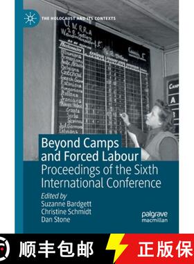 【3-4周达】Beyond Camps and Forced Labour : Proceedings of the Sixth International Conference [9783030563936]