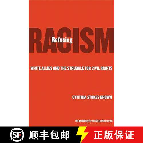 【3-4周达】Refusing Racism – White Allies and the Struggle for Civil Rights [9780807742044]