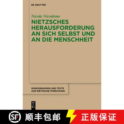 【3-4周达】Nietzsches Herausforderung an Sich Selbst Und an Die Menschheit [9783110701821]