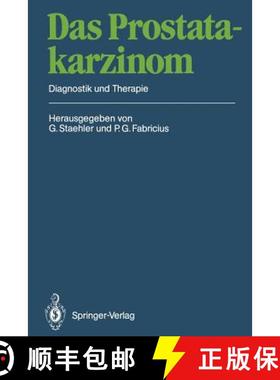 【3-4周达】Das Prostatakarzinom: Diagnostik Und Therapie [9783642756559]