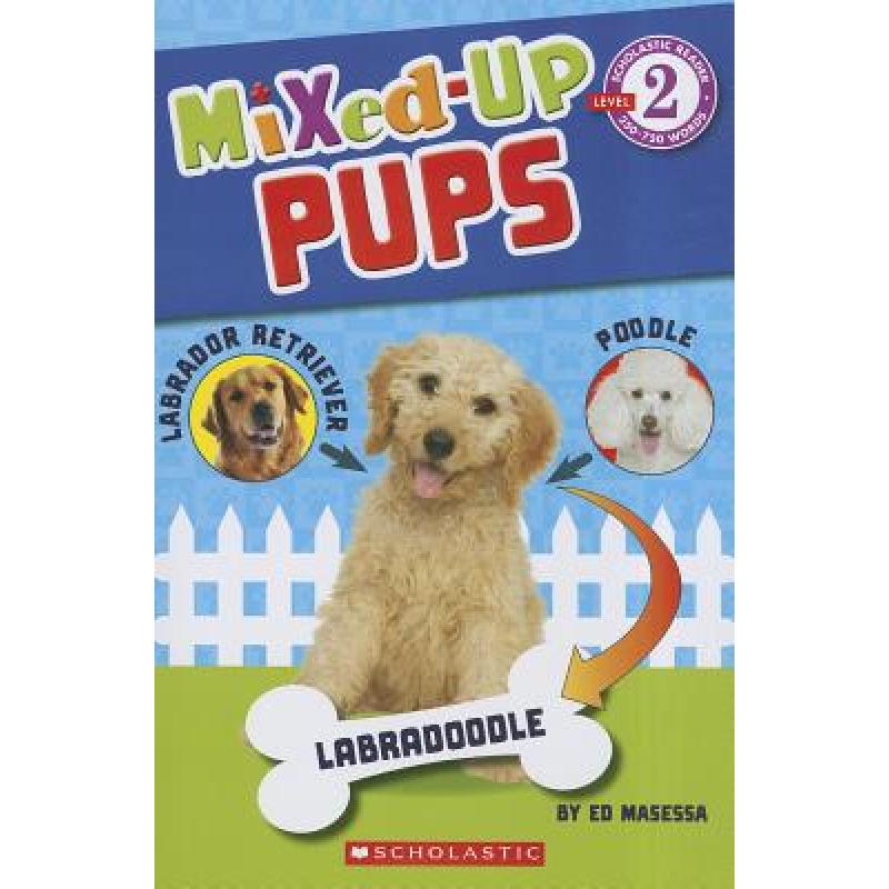 scholastic reader level 2: mixed up pups [9780545532440]