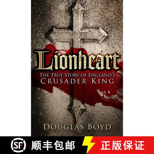 【3-4周达】Lionheart: The True Story of England's Crusader King [9780750963640]