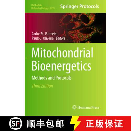 【3-4周达】Mitochondrial Bioenergetics: Methods and Protocols (Third Edition 2025) [9781071642665]