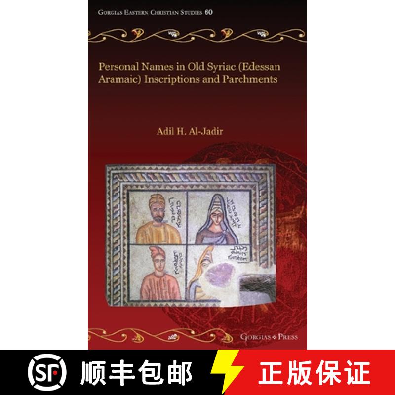 【3-4周达】Personal Names in Old Syriac (Edessan Aramaic)  Inscriptions and Parchments [9781463242497]
