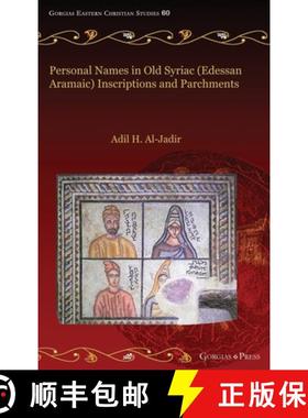 【3-4周达】Personal Names in Old Syriac (Edessan Aramaic)  Inscriptions and Parchments [9781463242497]