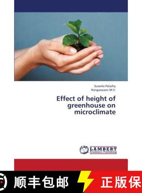 预订 Effect of Height of Greenhouse on Microclimate [9783659390715]