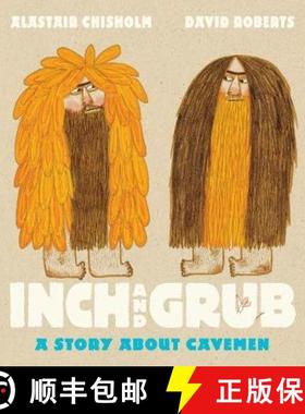 Inch and Grub: A Story About Cavemen [9781406362824]