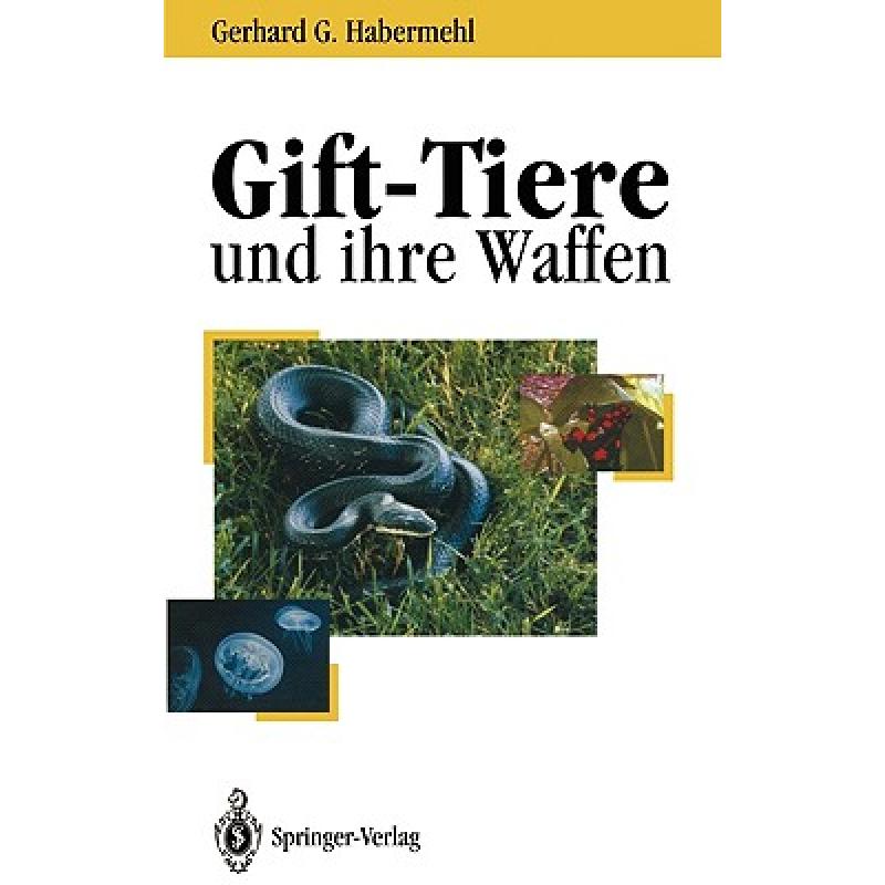 预订 gift-tiere und ihre waffen : eine ei. [9783540568971]