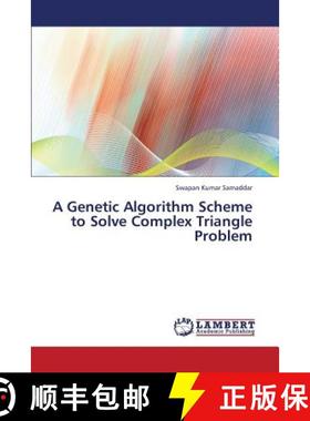 预订 A Genetic Algorithm Scheme to Solve Complex Triangle Problem [9783659334436]