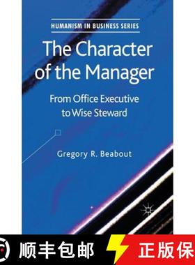 【3-4周达】The Character of the Manager : From Office Executive to Wise Steward [9781349454365]