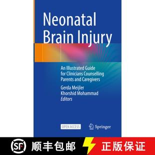 Parents 4周达 Injury Brain Illustrated Counselling and Clinicians Neonatal for Guide 9783031559716 Caregivers