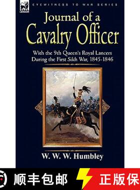 【3-4周达】Journal of a Cavalry Officer: With the 9th Queen's Royal Lancers During the First Sikh War... [9781846779152]